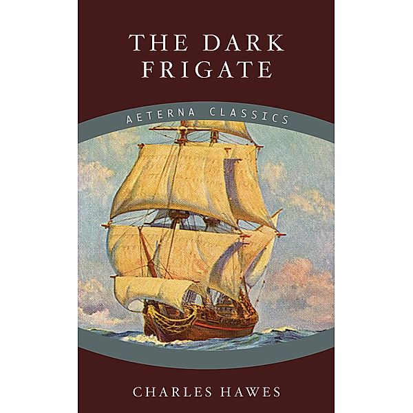 The Dark Frigate, Charles Hawes