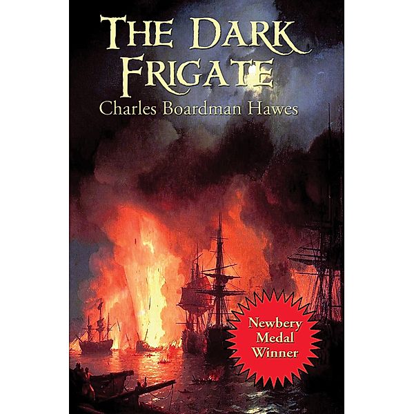 The Dark Frigate, Charles Boardman Hawes