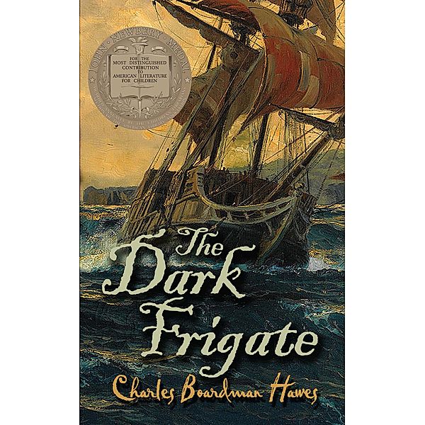 The Dark Frigate, Charles Boardman Hawes