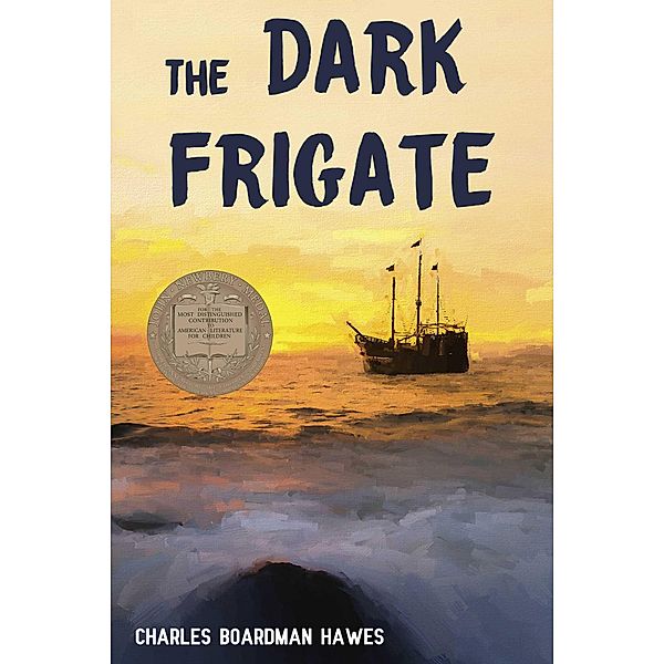 The Dark Frigate, Charles Boardman Hawes