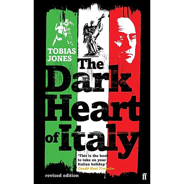 The Dark Heart of Italy, Tobias Jones