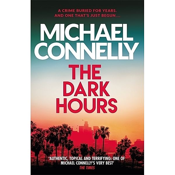 The Dark Hours, Michael Connelly