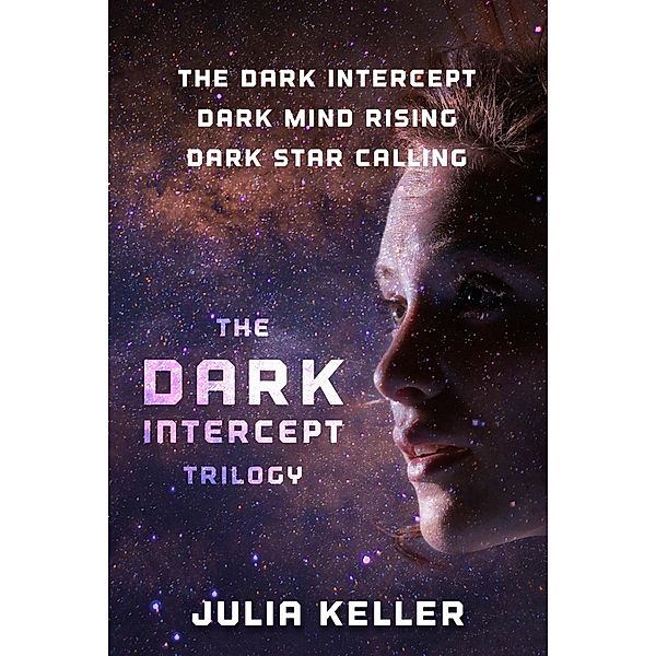 The Dark Intercept Trilogy / The Dark Intercept, Julia Keller