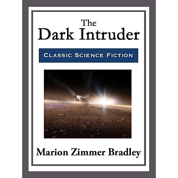 The Dark Intruder, Marion Zimmer Bradley