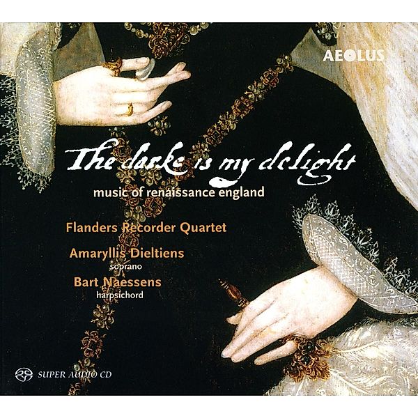 The Dark Is My Delight-Englische Renaiss, Dieltiens, Flanders Recorder Quartet, Naes