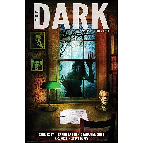 The Dark Issue 14 / The Dark, Carrie Laben, Seanan McGuire, A. C. Wise, Steve Duffy