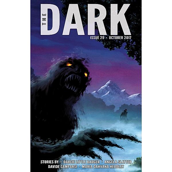 The Dark Issue 29, Darcie Little Badger, Angela Slatter, Davide Camparsi, Maria Dahvana Headley