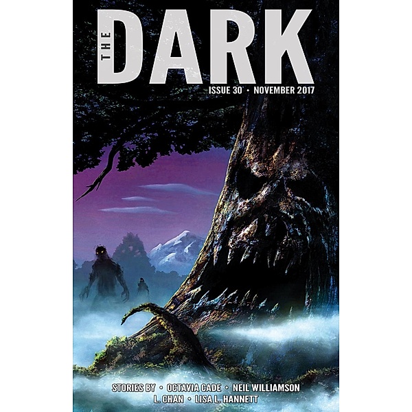 The Dark Issue 30, Octavia Cade, Neil Williamson, L. Chan, Lisa L. Hannett