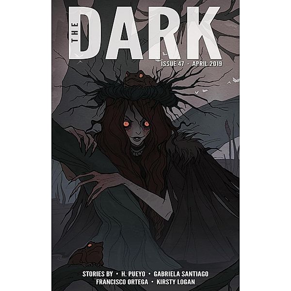 The Dark Issue 47, H. Pueyo, Gabriela Santiago, Francisco Ortega, Kirsty Logan