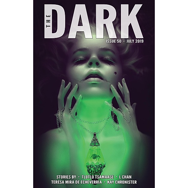 The Dark Issue 50, Tlotlo Tsamaase, L. Chan, Teresa P. Mira de Echeverría, Kay Chronister