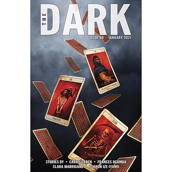 The Dark Issue 68 / The Dark, Carrie Laben, Frances Ogamba, Clara Madrigano, Osahon Ize-Iyamu