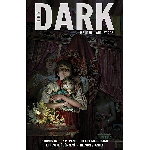 The Dark Issue 75 / The Dark, Y. M. Pang, Clara Madrigano, Ernest O. Ògúny¿mí, Nelson Stanley