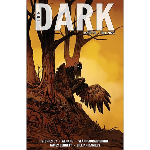 The Dark Issue 86 / The Dark, Ai Jiang, Seán Padraic Birnie, James Bennett, Gillian Daniels