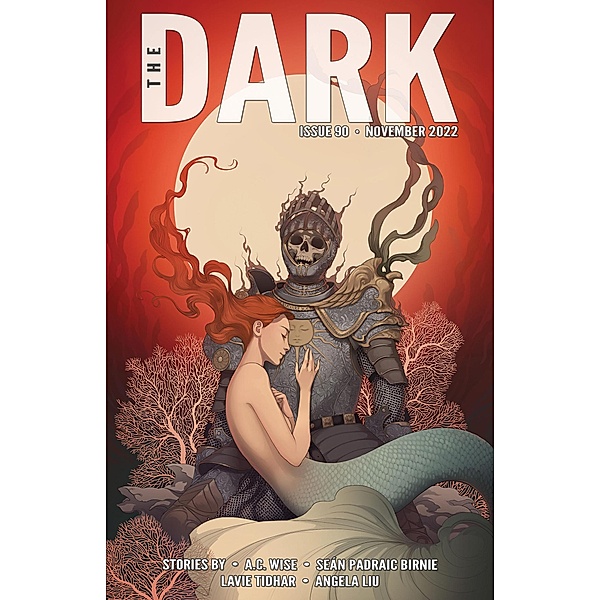 The Dark Issue 90 / The Dark, A. C. Wise, Seán Padraic Birnie, Lavie Tidhar, Angela Liu