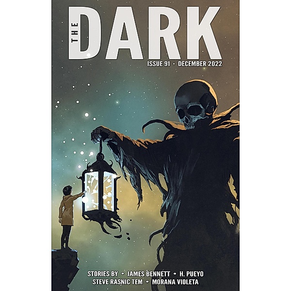 The Dark Issue 91 / The Dark, James Bennett, H. Pueyo, Steve Rasnic Tem, Morana Violeta