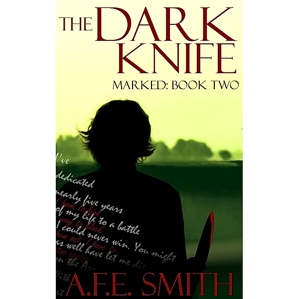 The Dark Knife (Marked, #2) / Marked, A. F. E. Smith