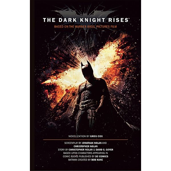 The Dark Knight Rises: The Official Movie Novelization, Greg Cox
