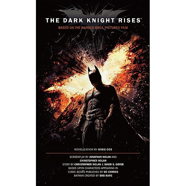 The Dark Knight Rises: The Official Novelization (Movie Tie-In Edition), Greg Cox