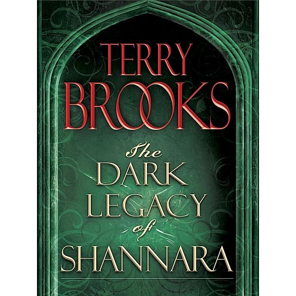 The Dark Legacy of Shannara Trilogy 3-Book Bundle / The Dark Legacy of Shannara, Terry Brooks