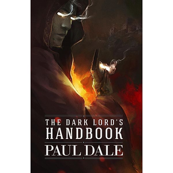 The Dark Lord's Handbook / The Dark Lord's Handbook, Paul Dale