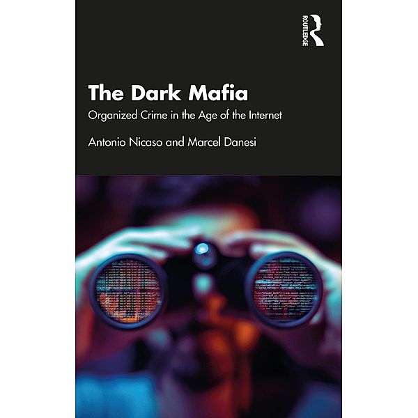The Dark Mafia, Antonio Nicaso, Marcel Danesi
