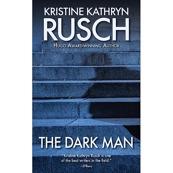The Dark Man, Kristine Kathryn Rusch