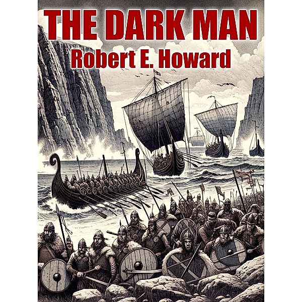 The Dark Man, Robert E. Howard