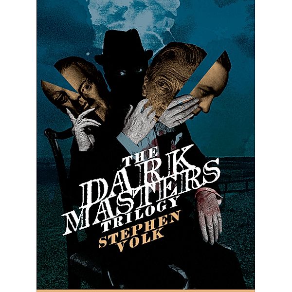 The Dark Masters Trilogy, Stephen Volk