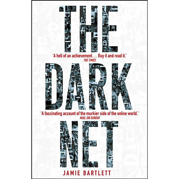 The Dark Net, Jamie Bartlett