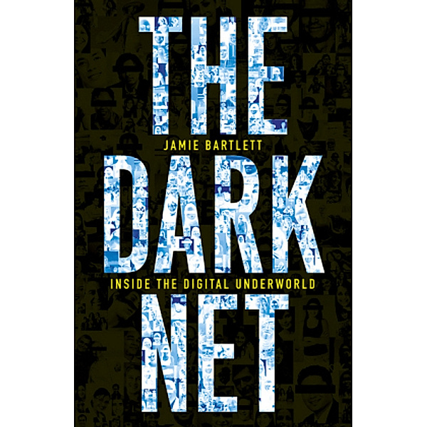 The Dark Net, Jamie Bartlett