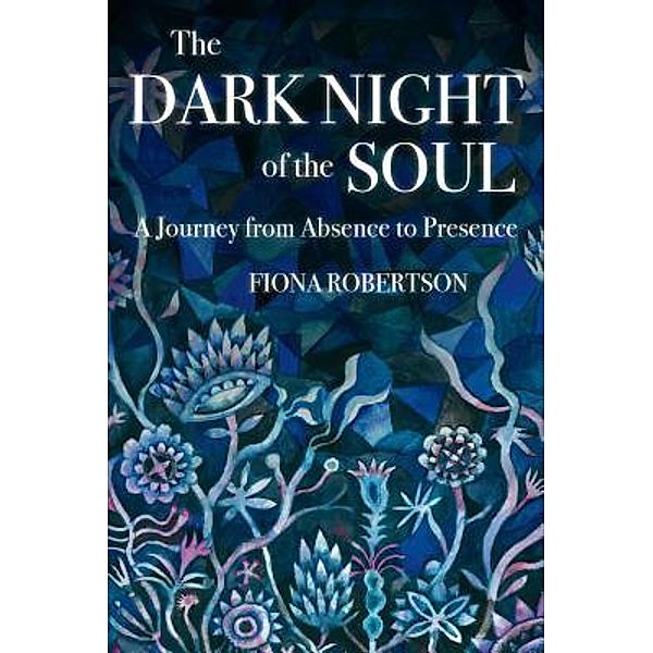 The Dark Night of the Soul, Fiona Robertson