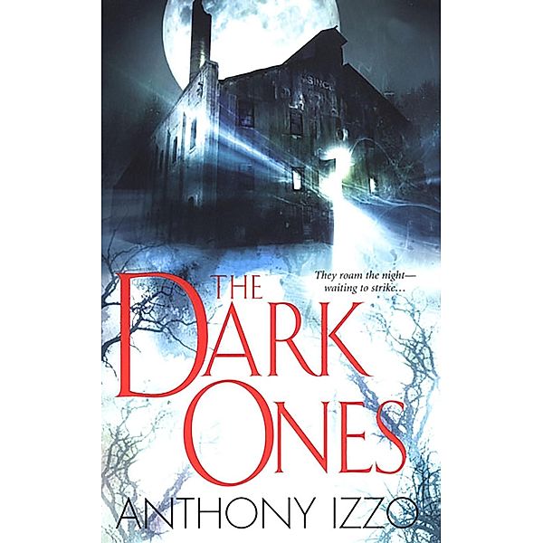 The Dark Ones, Anthony Izzo