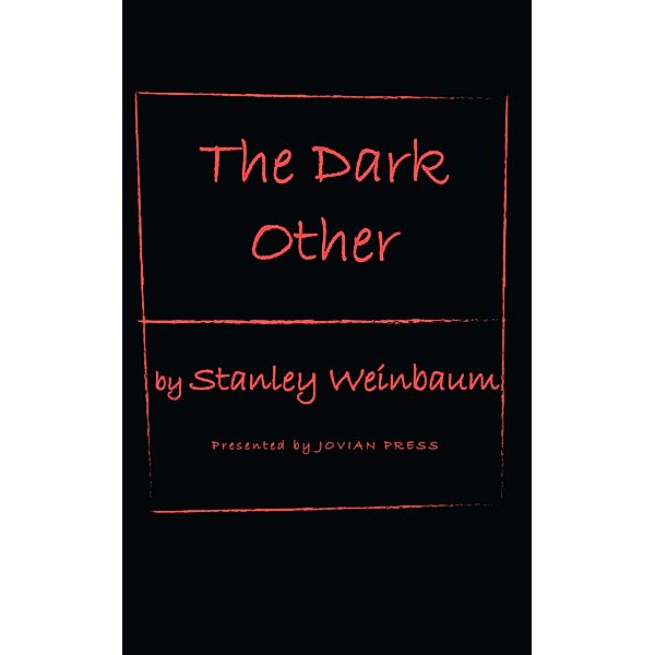 The Dark Other, Stanley Weinbaum