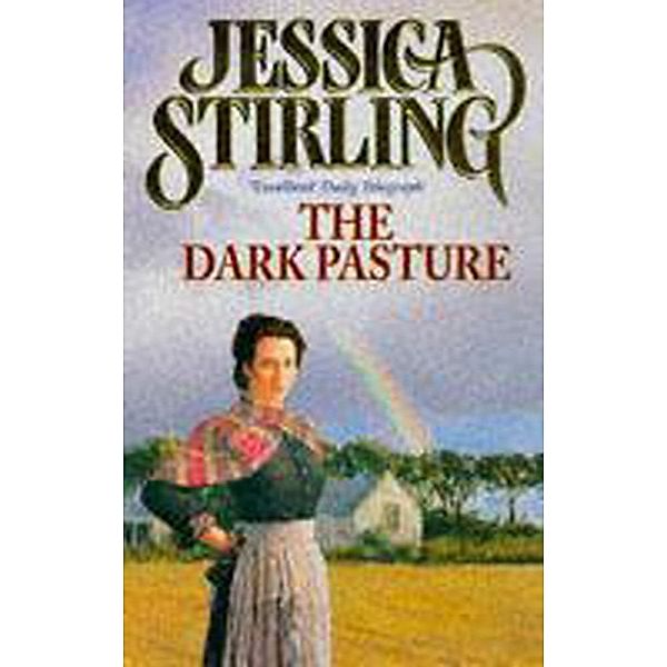 The Dark Pasture / Stalker Family Saga, Jessica Stirling