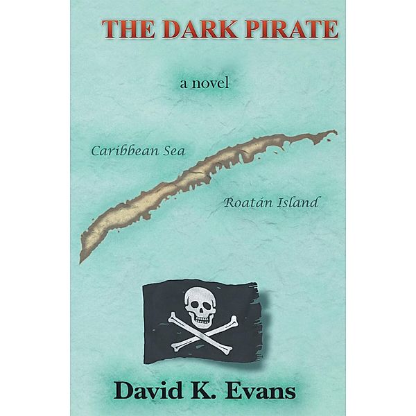 The Dark Pirate, David K. Evans
