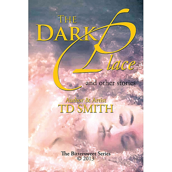 The Dark Place, TD Smith