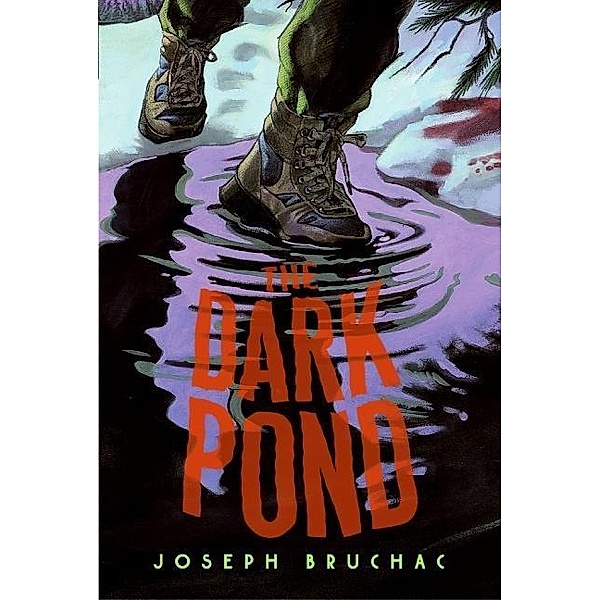 The Dark Pond, Joseph Bruchac
