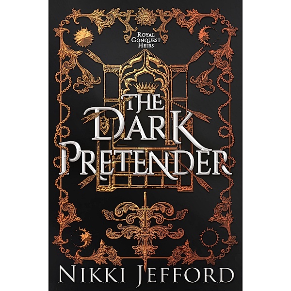 The Dark Pretender (Royal Conquest Saga, #6) / Royal Conquest Saga, Nikki Jefford
