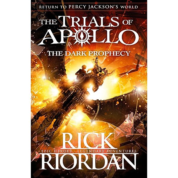 The Dark Prophecy (The Trials of Apollo Book 2) / The Trials of Apollo Bd.2, Rick Riordan