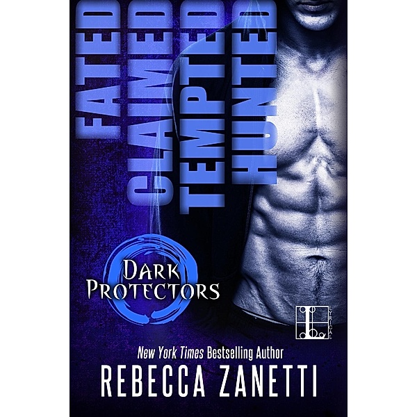The Dark Protectors / Dark Protectors, Rebecca Zanetti