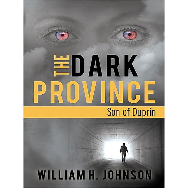 The Dark Province, William H. Johnson