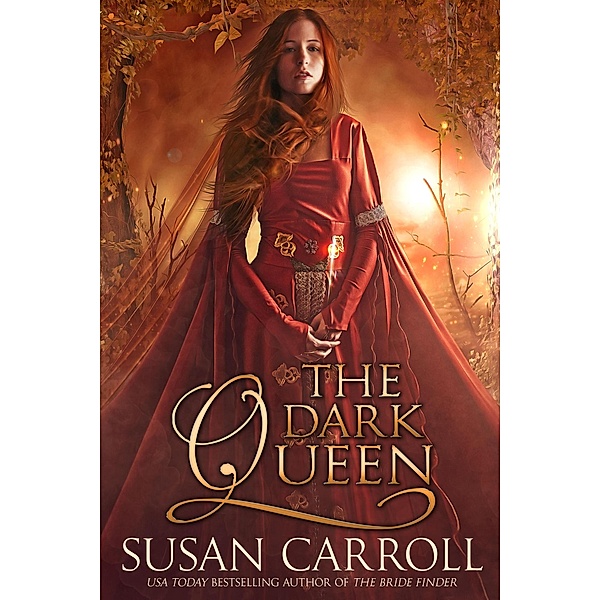 The Dark Queen (Daughters of the Earth, #1) / Daughters of the Earth, Susan Carroll