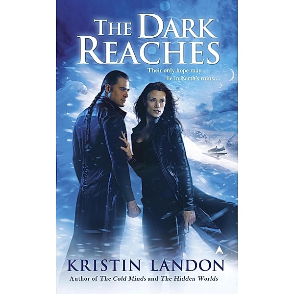 The Dark Reaches / A Hidden Worlds Novel, Kristin Landon