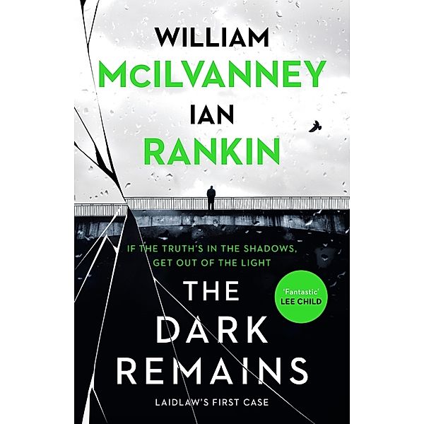 The Dark Remains, Ian Rankin, William McIlvanney