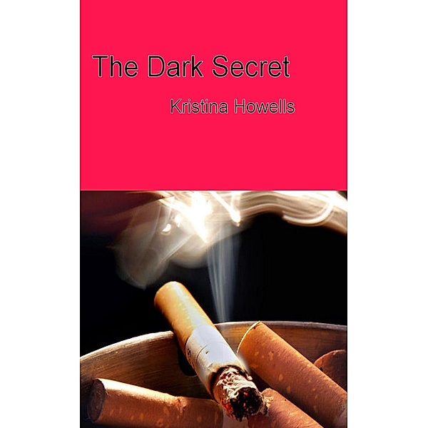 The Dark Secret, Kristina Howells