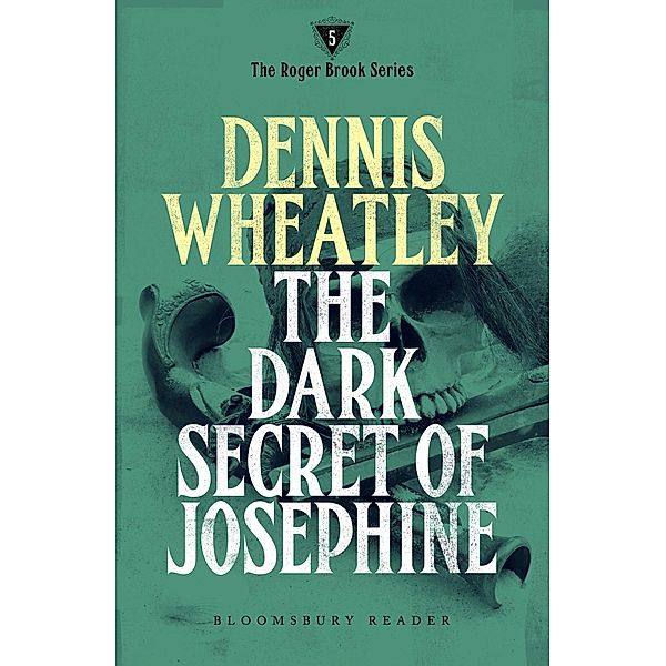 The Dark Secret of Josephine, Dennis Wheatley