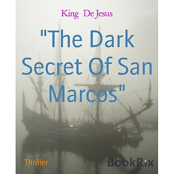 The Dark Secret Of San Marcos, King de Jesus