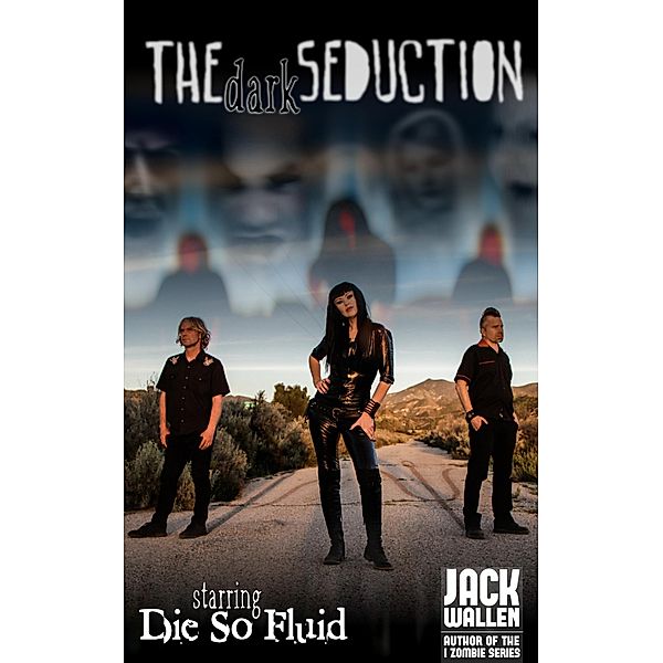 The Dark Seduction, Jack Wallen