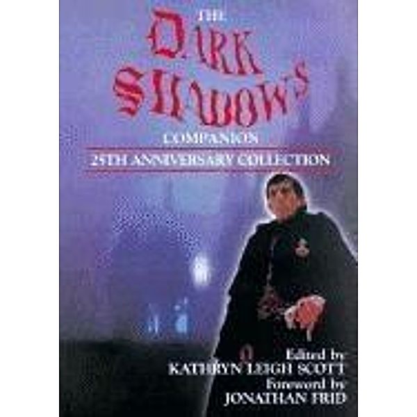 The Dark Shadows Companion, Kathryn Leigh Scott