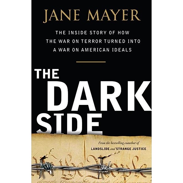 The Dark Side, Jane Mayer